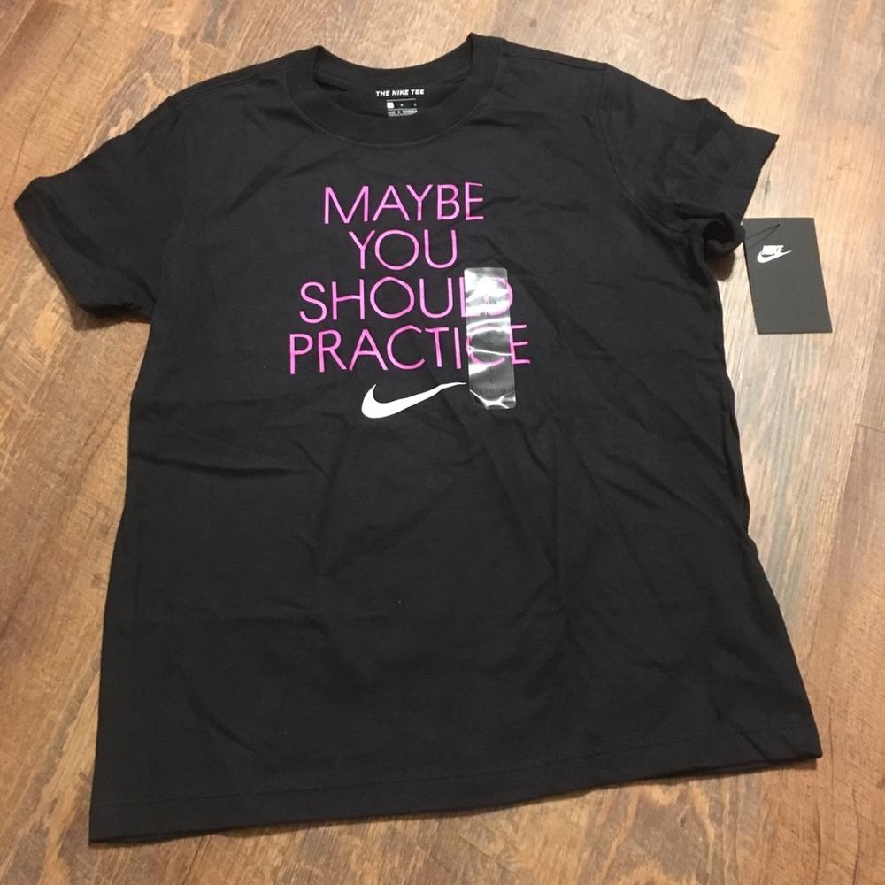 New Nike Girls S maybe you should practice shirt